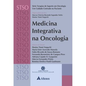 MEDICINA INTEGRATIVA NA ONCOLOGIA - EDITORA ATHENEU