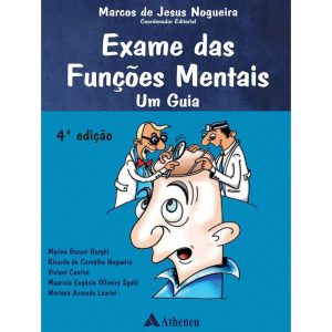 EXAME DAS FUNÇÕES MENTAIS - UM GUIA - 4ª EDIÇÃO - EDITORA ATHENEU