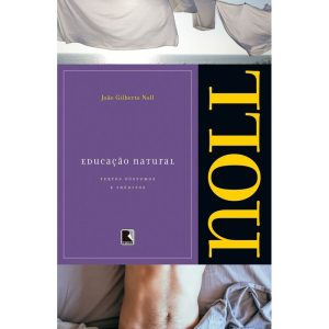 EDUCAÇÃO NATURAL: TEXTOS INÉDITOS E PÓSTUMOS - RECORD