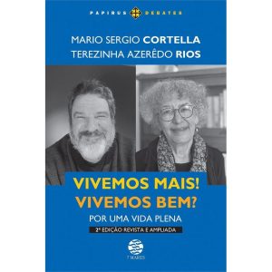 VIVEMOS MAIS! VIVEMOS BEM? (EDIÇÃO REVISTA E AMPLI - PAPIRUS 7 MARES