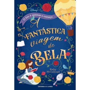 A FANTÁSTICA VIAGEM DE BELA - UNIVERSO DOS LIVROS