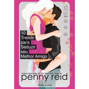 10 TRENDS PARA SEDUZIR SEU MELHOR AMIGO - UNIVERSO DOS LIVROS