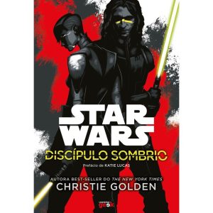 STAR WARS: DISCÍPULO SOMBRIO - UNIVERSO GEEK