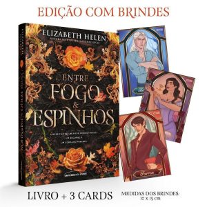 ENTRE FOGO E ESPINHOS - EDIÇÃO COM BRINDE! - UNIVERSO DOS LIVROS