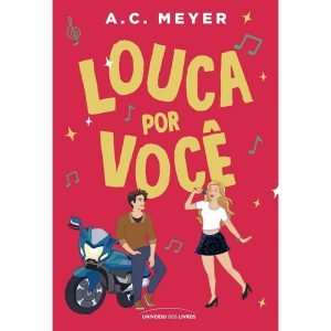 LOUCA POR VOCÊ - 2ª EDIÇÃO - UNIVERSO DOS LIVROS