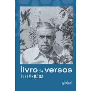 LIVRO DE VERSOS: RUBEM BRAGA - GLOBAL EDITORA E DISTRIBUIDORA