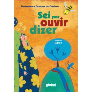 SEI POR OUVIR DIZER - GLOBAL EDITORA E DISTRIBUIDORA
