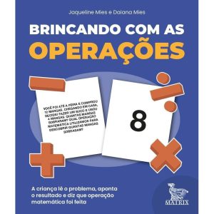 BRINCANDO COM AS OPERAÇÕES: A CRIANÇA LÊ O PROBLEM - MATRIX