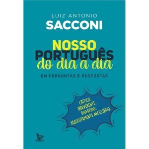 NOSSO PORTUGUÊS DO DIA A DIA: EM PERGUNTAS E RESPO - MATRIX