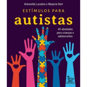 ESTÍMULOS PARA AUTISTAS: 40 ATIVIDADES PARA CRIANÇ - MATRIX