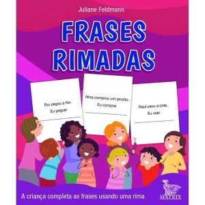 FRASES RIMADAS: A CRIANÇA COMPLETAS AS FRASES USAN - MATRIX
