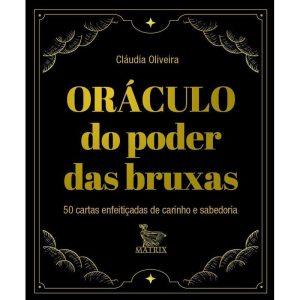 ORÁCULO DO PODER DAS BRUXAS: 50 CARTAS ENFEITIÇADA - MATRIX