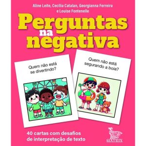 PERGUNTAS NA NEGATIVA: 40 CARTAS COM DESAFIOS DE I - MATRIX