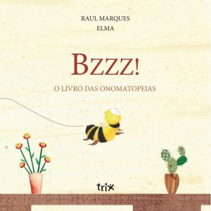 BZZZ! O LIVRO DAS ONOMATOPEIAS - MATRIX