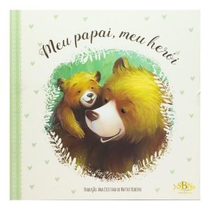 MOMENTOS DE TERNURA: MEU PAPAI, MEU HERÓI - SBN