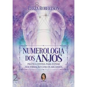 Numerologia dos anjos: prática divina para elevar  - MADRAS