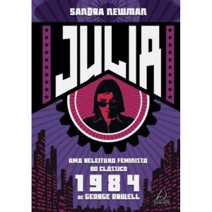 Julia: Uma releitura feminista do clássico 1984 de - JANGADA