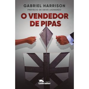 O VENDEDOR DE PIPAS - EDITORA LABRADOR