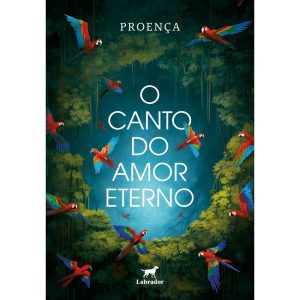O CANTO DO AMOR ETERNO - EDITORA LABRADOR