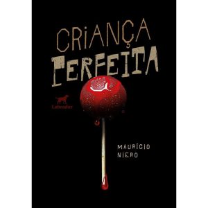 CRIANÇA PERFEITA - EDITORA LABRADOR