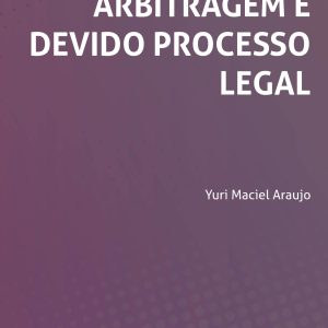 Arbitragem e devido processo legal