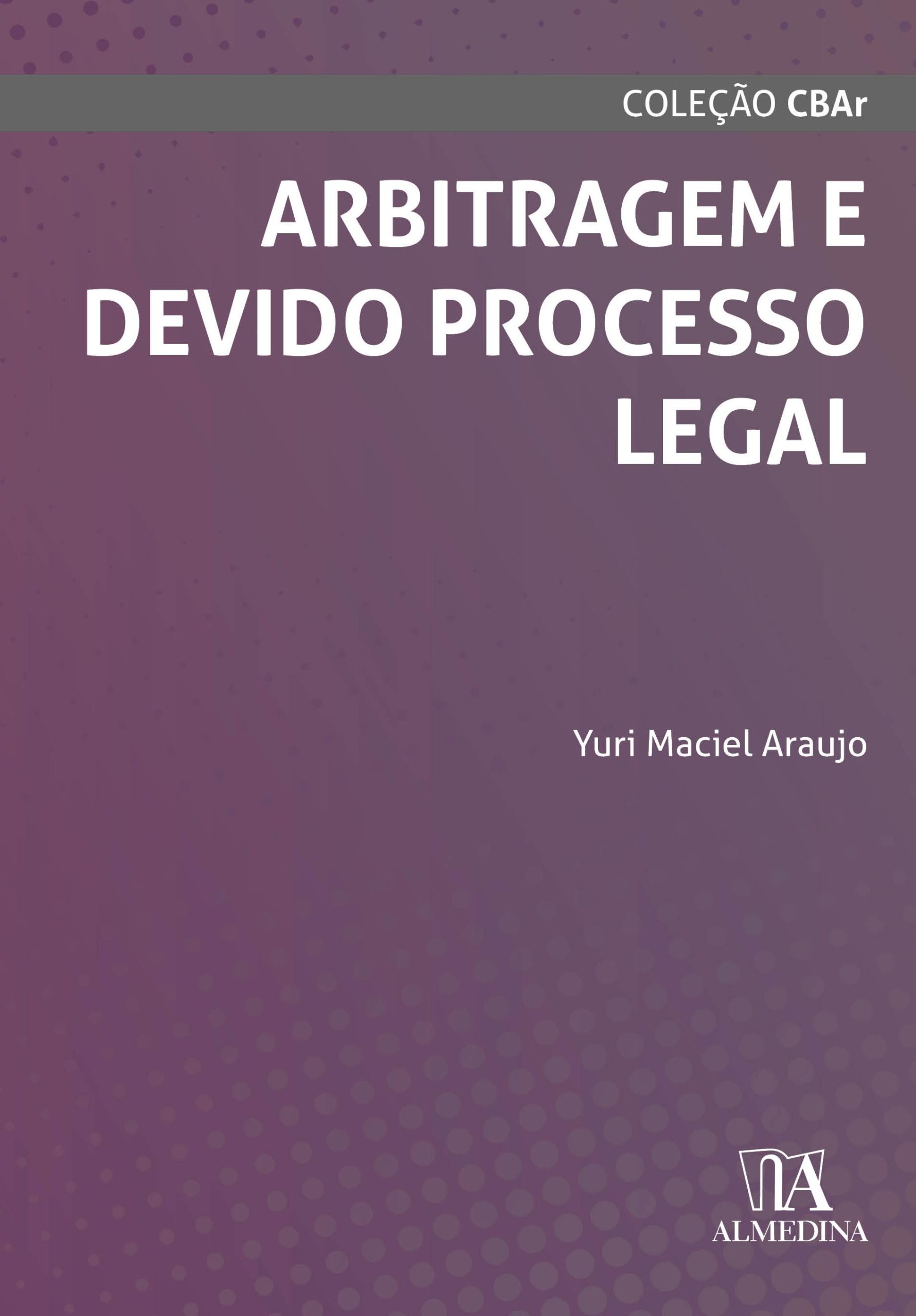Arbitragem e devido processo legal