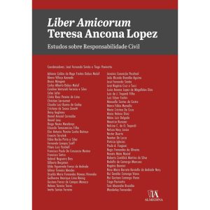 Liber amicorum Teresa Ancona Lopez: estudos sobre  - ALMEDINA