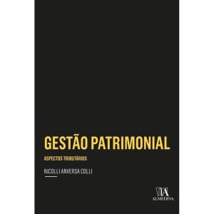 Gestão patrimonial: aspectos tributários - ALMEDINA