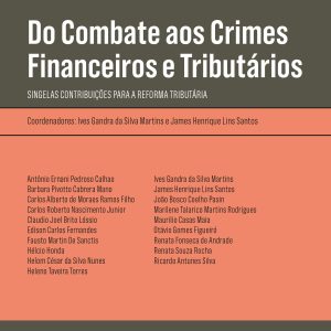 Do combate aos crimes financeiros e tributários: s