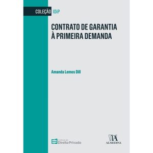 Contrato de garantia à primeira demanda - ALMEDINA