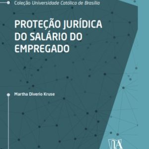 Proteção jurídica do salário do empregado - ALMEDINA