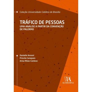Tráfico de pessoas: uma análise a partir da Conven - ALMEDINA