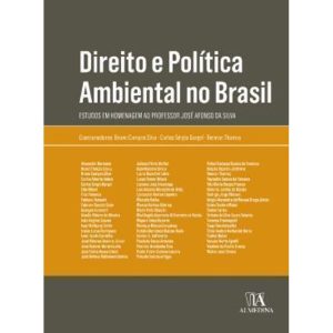 Direito e política ambiental no Brasil: estudos em - ALMEDINA