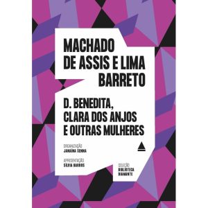 D. BENEDITA, CLARA DOS ANJOS E OUTRAS MULHERES - NOVA FRONTEIRA