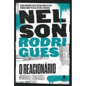O REACIONÁRIO - NOVA FRONTEIRA