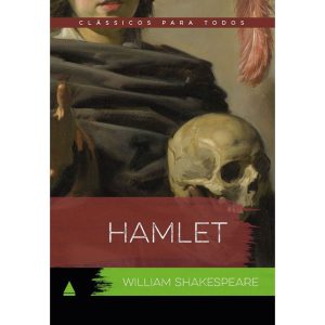 HAMLET: CLÁSSICO PARA TODOS - NOVA FRONTEIRA