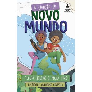 A CRIAÇÃO DO NOVO MUNDO - NOVA FRONTEIRA