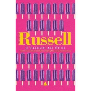 O ELOGIO AO ÓCIO - NOVA FRONTEIRA