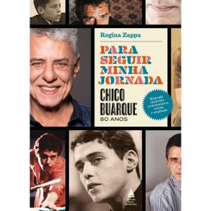 PARA SEGUIR MINHA JORNADA: CHICO BUARQUE 80 ANOS - NOVA FRONTEIRA