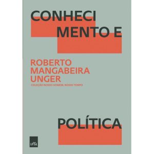 CONHECIMENTO E POLÍTICA - LEYA