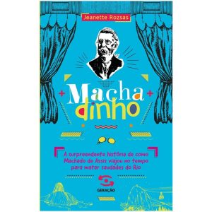 MACHADINHO: A SURPREENDENTE HISTÓRIA DE COMO MACHA - GERAÇÃO EDITORIAL