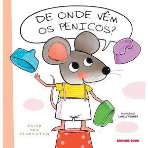 DE ONDE VÊM OS PENICOS? - BRINQUE BOOK