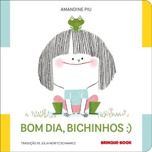 BOM DIA, BICHINHOS :) - BRINQUE BOOK