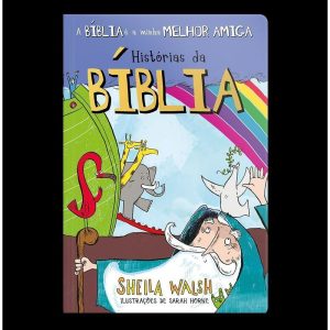A BÍBLIA É MINHA MELHOR AMIGA - HISTÓRIAS DA BÍBLI - GEOGRAFICA EDITORA
