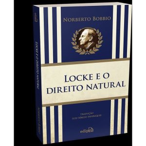 LOCKE E O DIREITO NATURAL - BOBBIO - EDIPRO
