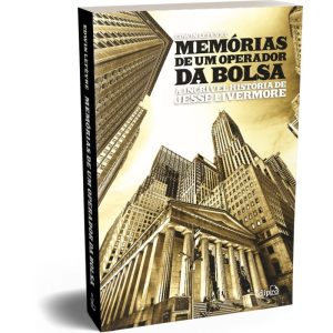MEMÓRIAS DE UM OPERADOR DA BOLSA: A INCRÍVEL HISTÓ - EDIPRO