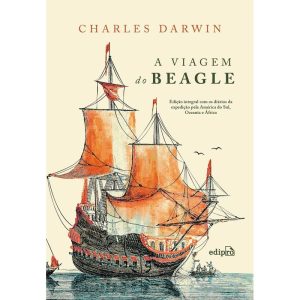 A VIAGEM DO BEAGLE - CHARLES DARWIN - EDIPRO