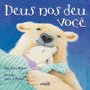 DEUS NOS DEU VOCÊ - EDIPRO