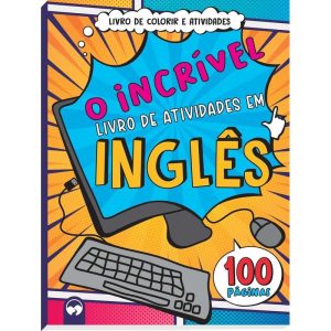 O INCRÍVEL LIVRO DE ATIVIDADES EM INGLÊS - 100 PÁG - VALE DAS LETRAS