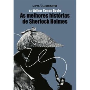 AS MELHORES HISTÓRIAS DE SHERLOCK HOLMES - COLEÇÃO - L&PM
